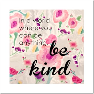 Be Kind Posters and Art